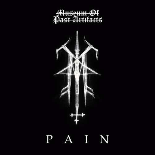 Museum Of Past Artifacts : Pain